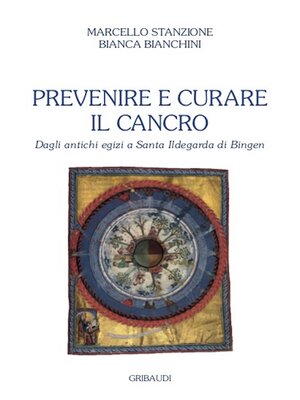 cover image of Prevenire e curare il cancro